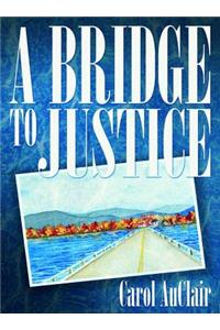 A Bridge to Justice