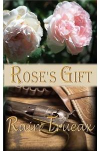 Rose's Gift