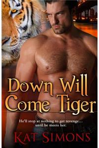 Down Will Come Tiger