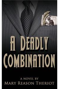 Deadly Combination