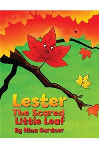 Lester, the Scared Little Leaf