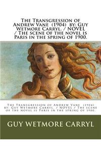 Transgression of Andrew Vane (1904) by