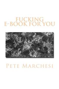 Fucking E-Book for You