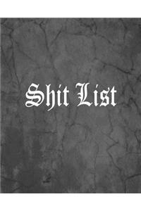 Shit List: An Offensive Cover Notebook, Lined, 8x10", 104 Pages