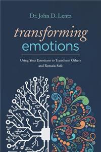 Transforming Emotions