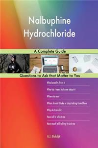 Nalbuphine Hydrochloride; A Complete Guide