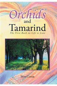 Orchids and Tamarind