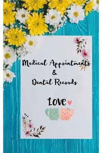 Medical Appointments& Dental Records