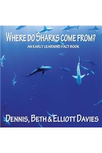 Where do Sharks Come From?