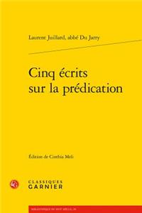 Cinq Ecrits Sur La Predication