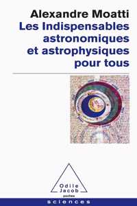 Les indispensables astronomiques et astrophysiques pour tous