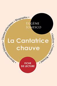 Fiche de lecture La Cantatrice chauve (Étude intégrale)