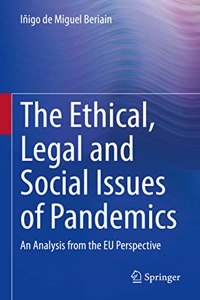 The Ethical, Legal and Social Issues of Pandemics
