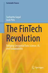 The FinTech Revolution: Bridging Geospatial Data Science, Ai, and Sustainability