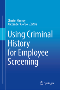 Using Criminal History for Employee Screening
