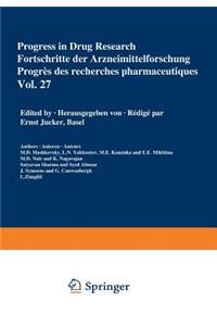Progress in Drug Research / Fortschritte Der Arzneimittelforschung / Progrès Des Recherches Pharmaceutiques