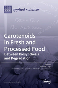 Carotenoids in Fresh and Processed Food