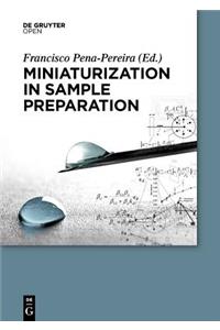 Miniaturization in Sample Preparation