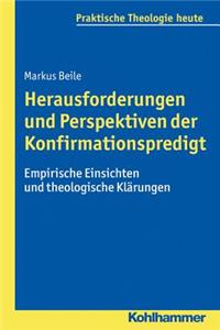 Herausforderungen Und Perspektiven Der Konfirmationspredigt