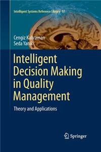 Intelligent Decision Making in Quality Management