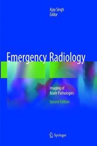 Emergency Radiology: Imaging of Acute Pathologies