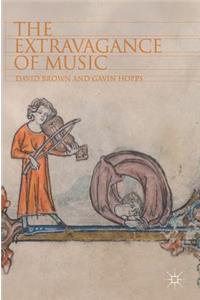 Extravagance of Music