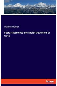 Basic statements and health treatment of truth