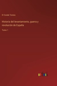 Historia del levantamiento, guerra y revolución de España