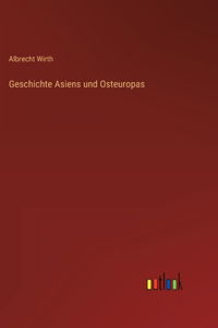 Geschichte Asiens und Osteuropas