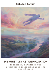 Kunst der Astralprojektion