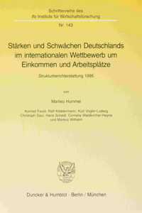 Starken Und Schwachen Deutschlands Im Internationalen Wettbewerb Um Einkommen Und Arbeitsplatze