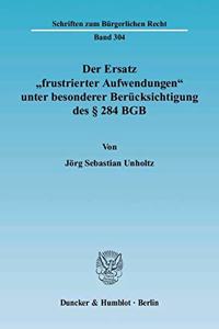 Der Ersatz Frustrierter Aufwendungen Unter Besonderer Berucksichtigung Des 284 Bgb