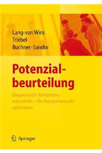 Potenzialbeurteilung - Diagnostische Kompetenz entwickeln, die Personalauswahl optimieren