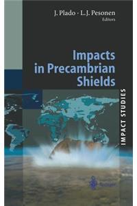 Impacts in Precambrian Shields