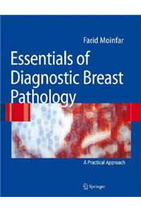 Essentials of Diagnostic Breast Pathology: A Practical Approach
