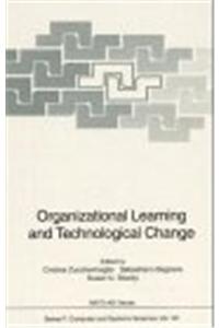 Organizational Learning and Technological Change