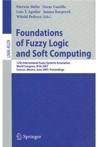 Foundations of Fuzzy Logic and Soft Computing