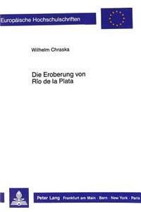 Die Eroberung von Rio de la Plata