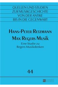 Max Regers Musik; Eine Studie zu Regers Musikdenken