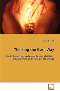 Thinking the Gusii Way