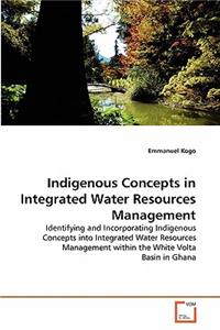 Indigenous Concepts in Integrated Water Resources Management