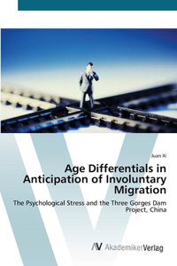 Age Differentials in Anticipation of Involuntary Migration