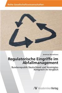 Regulatorische Eingriffe im Abfallmanagement