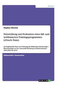 Entwicklung und Evaluation eines fall- und webbasierten Trainingsprogrammes (d3web.Train)