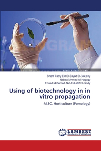 Using of biotechnology in in vitro propagation