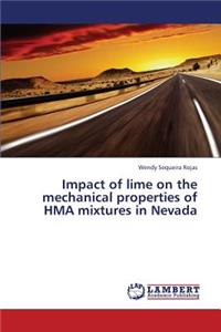 Impact of Lime on the Mechanical Properties of Hma Mixtures in Nevada
