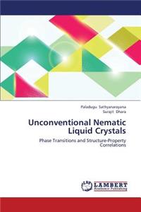 Unconventional Nematic Liquid Crystals