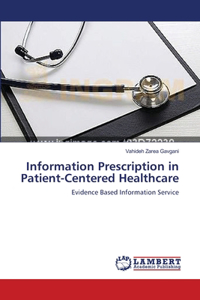 Information Prescription in Patient-Centered Healthcare