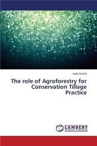 role of Agroforestry for Conservation Tillage Practice