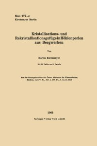 Kristallisations- und Rekristallisationsgefüge in Höhlenperlen aus Bergwerken